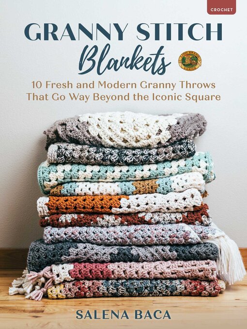 Title details for Granny Stitch Blankets by Salena Baca - Wait list